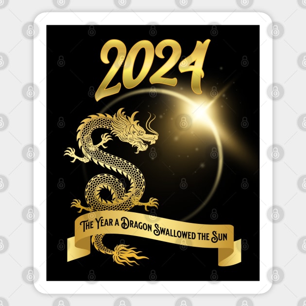 2024: The Year a Dragon Swallowed the Sun Sticker by ScienceandSnark